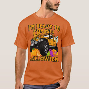 Im Ready To Crush Halloween Day 2021 Monster Truck T-Shirt