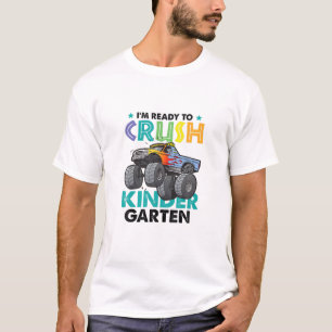 I'm Ready To Crush Kindergarten Back To School T-Shirt