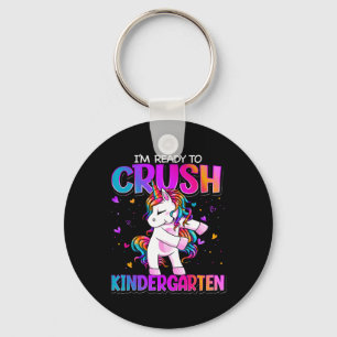 I'm Ready To Crush Kindergarten Byck To School Kin Key Ring