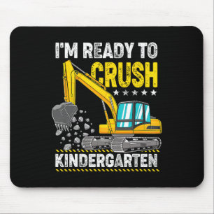 I'm Ready To Crush Kindergarten Construction Vehic Mouse Pad