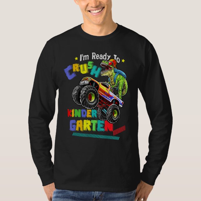 I'm Ready To Crush Kindergarten Dinosaur Back To S T-Shirt (Front)