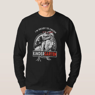 I'm Ready To Crush Kindergarten Dinosaur Boys Back T-Shirt