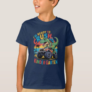 I'm Ready To Crush Kindergarten Dinosaur T-Shirt