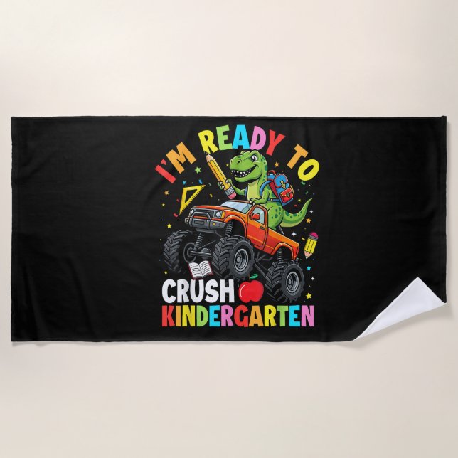 I'm Ready to Crush Kindergarten First Day Beach Towel (Front)