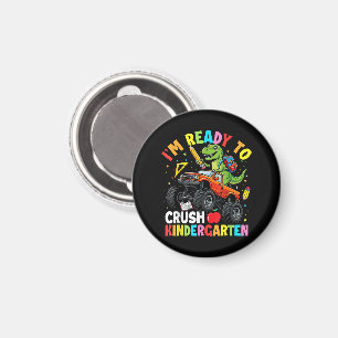 I'm Ready to Crush Kindergarten First Day dinosaur Magnet