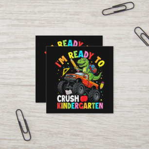 I'm Ready to Crush Kindergarten First Day dinosaur Square Business Card