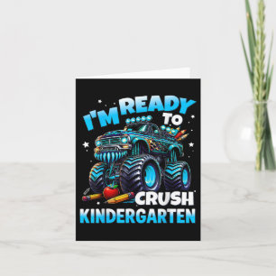 Im Ready To Crush Kindergarten First Day Of Boys Card
