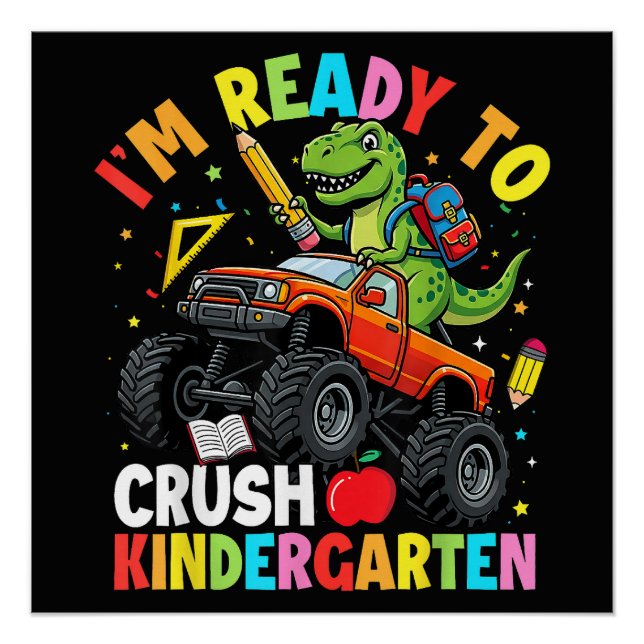 I'm Ready to Crush Kindergarten First Day Poster (Front)