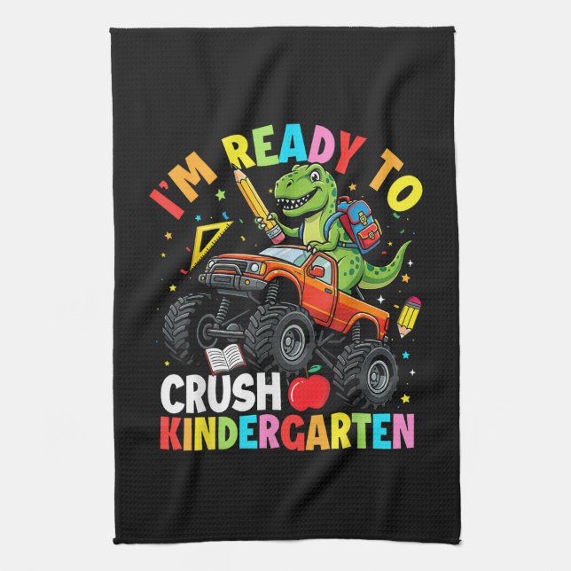 I'm Ready to Crush Kindergarten First Day Tea Towel (Vertical)