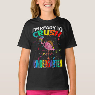I'm Ready To Crush Kindergarten Flamingo T-Shirt