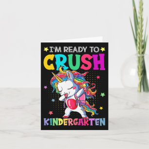 I'm Ready To Crush Kindergarten Happy First Day Of Card