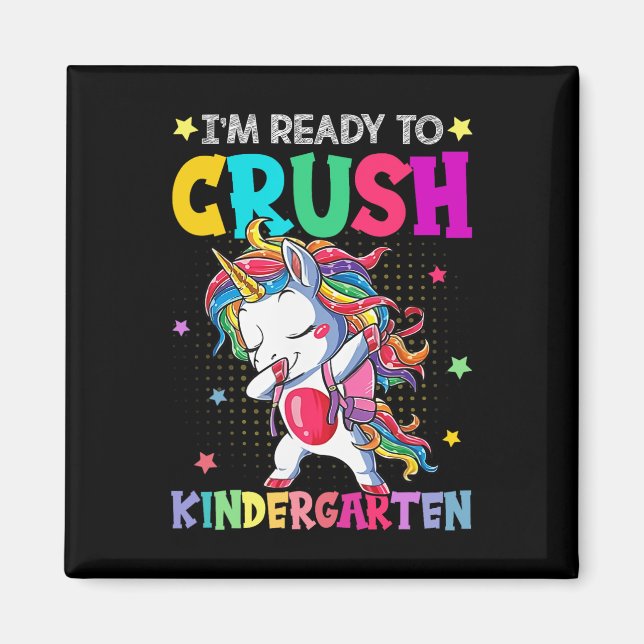 I'm Ready To Crush Kindergarten Happy First Day Of Magnet (Front)