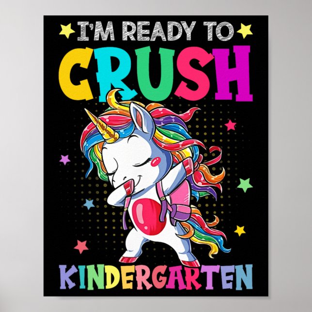 I'm Ready To Crush Kindergarten Happy First Day Of Poster (Front)