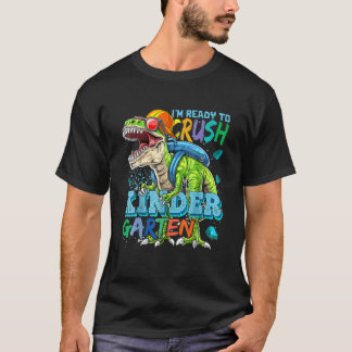 I'm Ready To Crush KINDERGARTEN Level Unlocked Bac T-Shirt