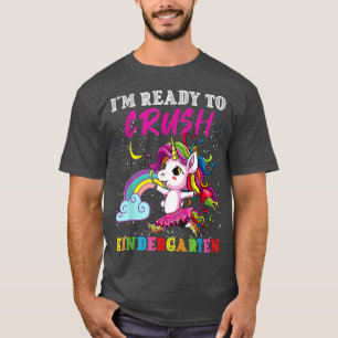 I'm Ready To Crush Kindergarten Magical Back To Sc T-Shirt