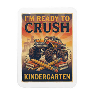 I'm Ready to Crush Kindergarten Magnet