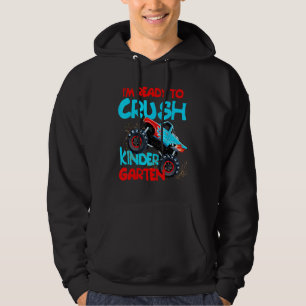 Im Ready To Crush Kindergarten Monster Truck Back  Hoodie