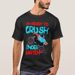 Im Ready To Crush Kindergarten Monster Truck Back T-Shirt