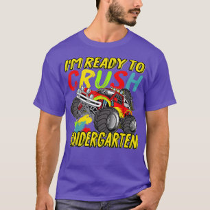 I'm Ready To Crush Kindergarten Monster Truck Back T-Shirt