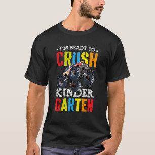 Im Ready To Crush Kindergarten Monster Truck Back T-Shirt