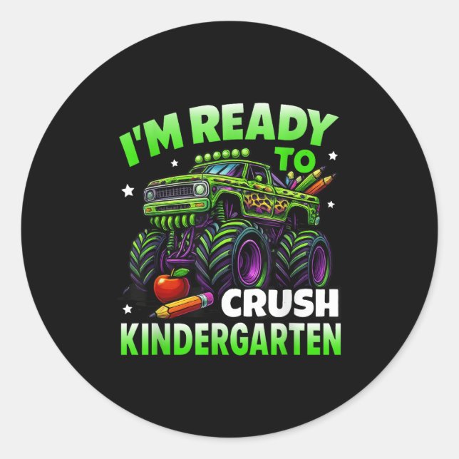Im Ready To Crush Kindergarten Monster Truck Boys  Classic Round Sticker (Front)