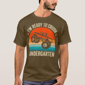 Im Ready to Crush Kindergarten Monster Truck Boys T-Shirt