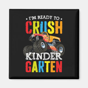 Im Ready To Crush Kindergarten Monster Truck Ck To Magnet