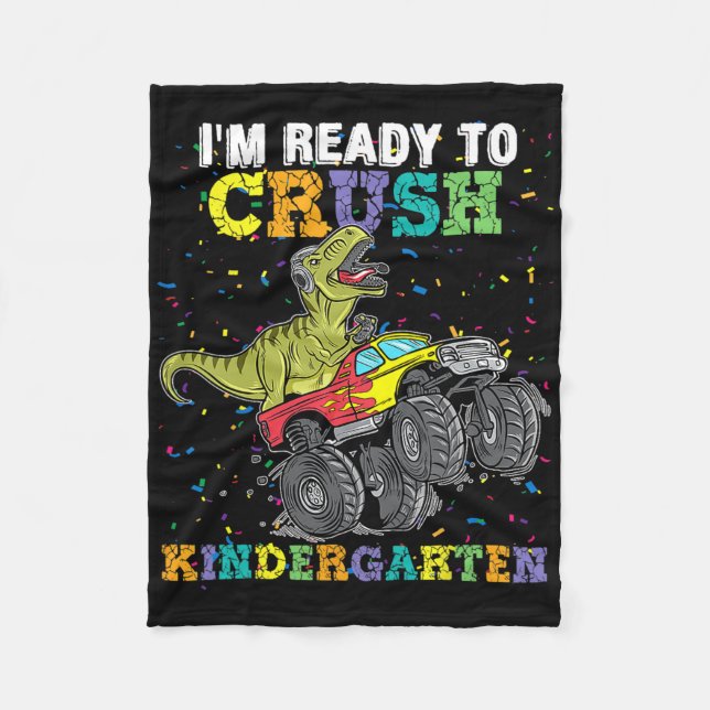 I'm Ready To Crush Kindergarten Monster Truck Dino Fleece Blanket (Front)