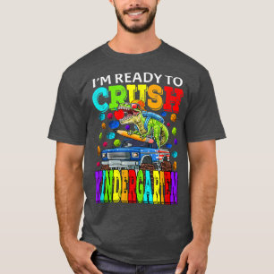 I'm Ready To Crush Kindergarten Monster Truck Dino T-Shirt