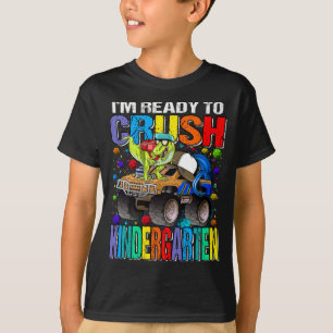 I'm Ready To Crush Kindergarten Monster Truck T-Shirt
