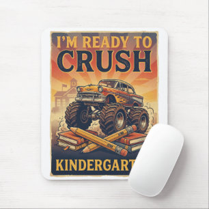 I'm Ready to Crush Kindergarten Mouse Pad