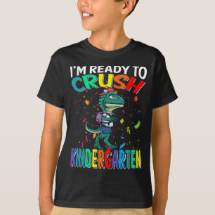 I'm Ready To Crush Kindergarten Raptor T-Shirt