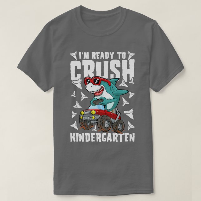 Im Ready To Crush Kindergarten Shark Monster Truck T-Shirt (Design Front)