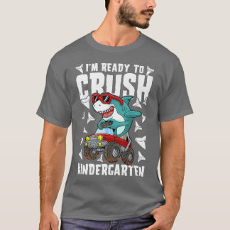 Im Ready To Crush Kindergarten Shark Monster Truck T-Shirt