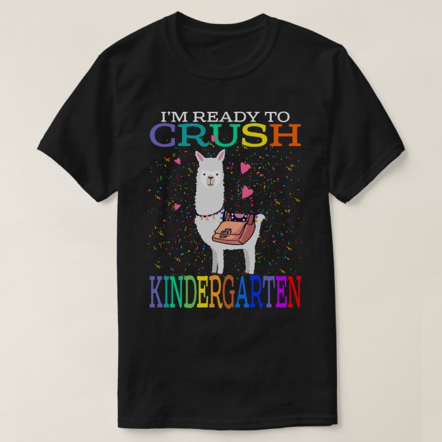 I'm Ready To Crush KINDERGARTEN T-Shirt llama Love (Design Front)