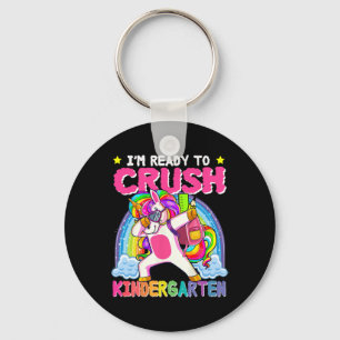 I'm Ready To Crush Kindergarten Unicorn First Day  Key Ring