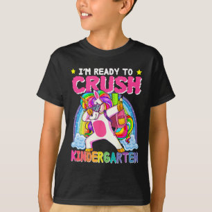 I'm Ready To Crush Kindergarten Unicorn First Day T-Shirt