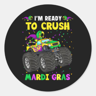 I'm Ready To Crush Mardi Gras Monster Truck Toddle Classic Round Sticker