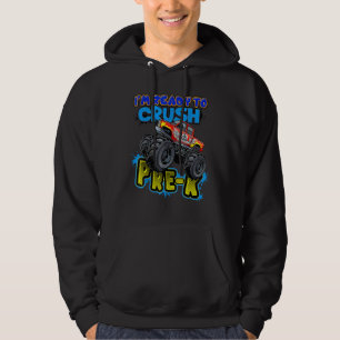 I'm Ready To Crush Pre K Back To School Monster Tr Hoodie