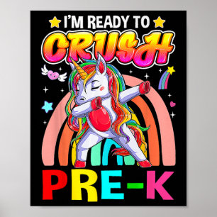 I'm Ready To Crush Pre K Dab Unicorn Back to Schoo Poster