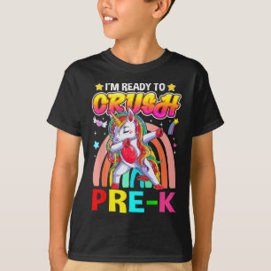 I'm Ready To Crush Pre K Dab Unicorn Back to Schoo T-Shirt