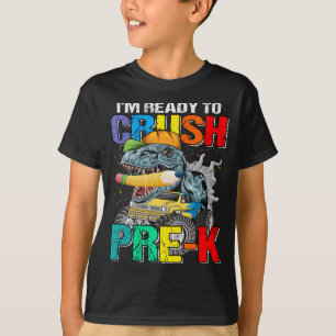 I'm Ready To Crush Pre-K Dinosaur TRex Monster T-Shirt