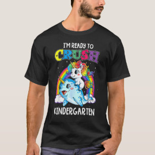I'm Ready To Crush Pre K First Day Of School Unico T-Shirt