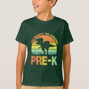 I'm Ready to Crush Pre-K T-rex back to School T-Shirt