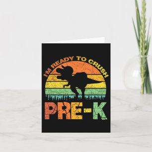 I'm Ready To Crush Pre K T Rex Dinosaur Ck To Scho Card