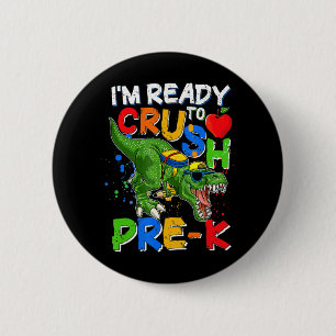 I'm Ready To Crush PreK T Rex Dino Holding Pencil  6 Cm Round Badge