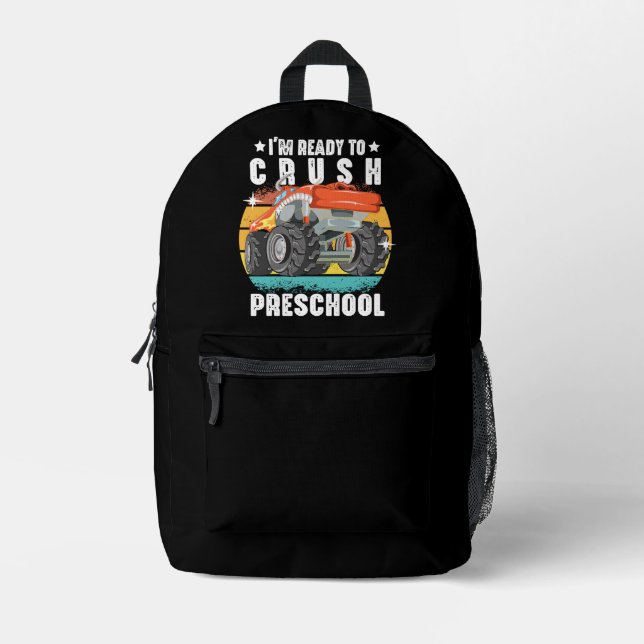 I'm Ready To Crush Preschool Back To School Printed Backpack (Front)