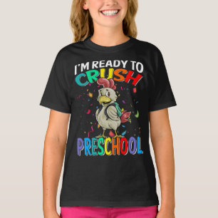 I'm Ready To Crush Preschool Chicken T-Shirt