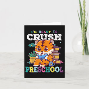 Im Ready To Crush Preschool Cute Tiger Back To Sch Card