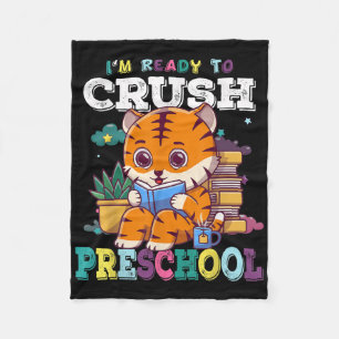 Im Ready To Crush Preschool Cute Tiger Back To Sch Fleece Blanket